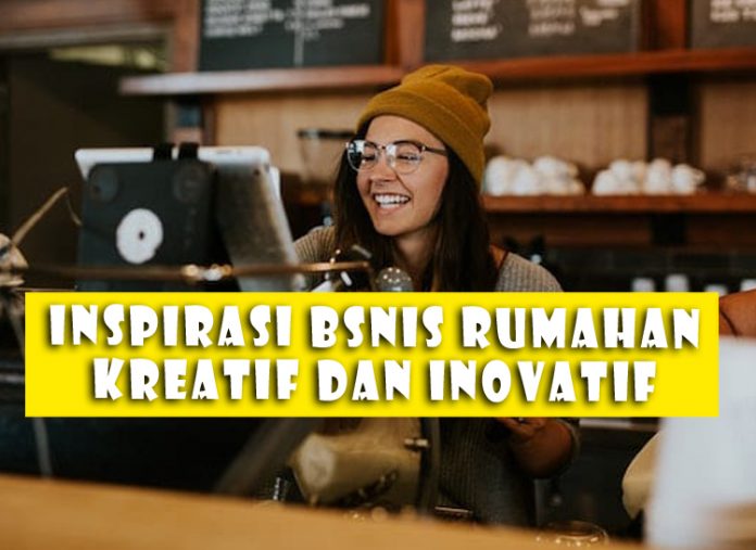 Contoh Ide Peluang Inspirasi Bisnis Unik Usaha Rumahan Kreatif Dan Inovatif Yang Menjanjikan Di Indonesia